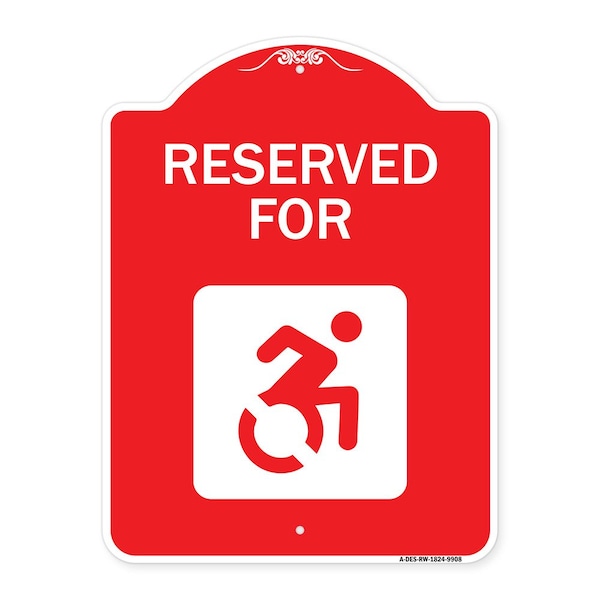 Reserved For With Accessible Symbol Heavy-Gauge Aluminum Architectural Sign, 24" x 18", RW-1824-9908